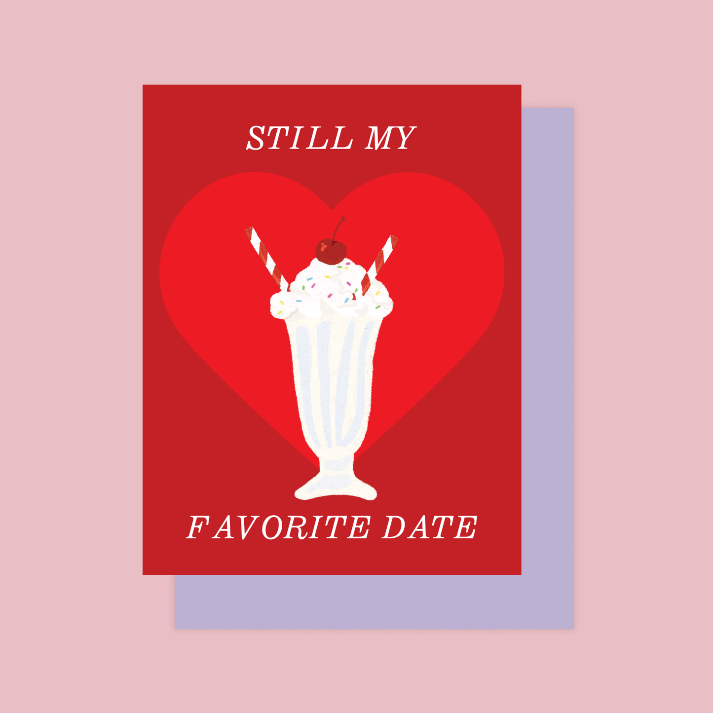 Still My Favorite Date Card